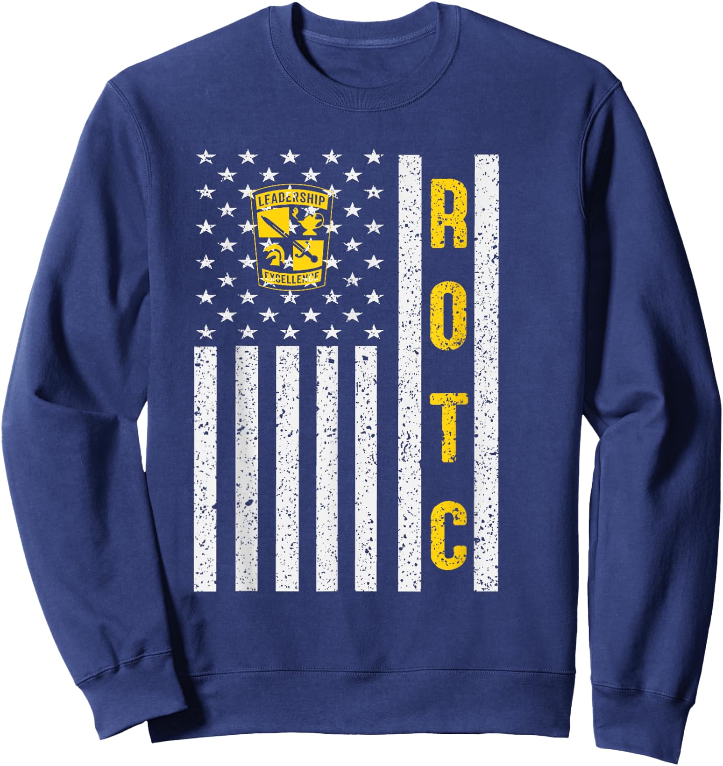 Funny Army ROTC American Flag ROTC Leadership Excellence Sweatshirt - Sweatshirt | Navy