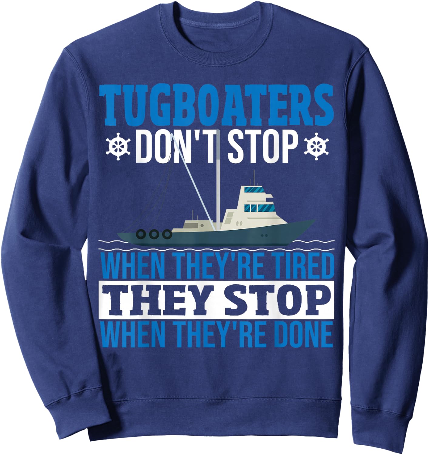 Tugboat Operator Towboat Captain Tugboat Captain Towboater Sweatshirt - Sweatshirt | Navy