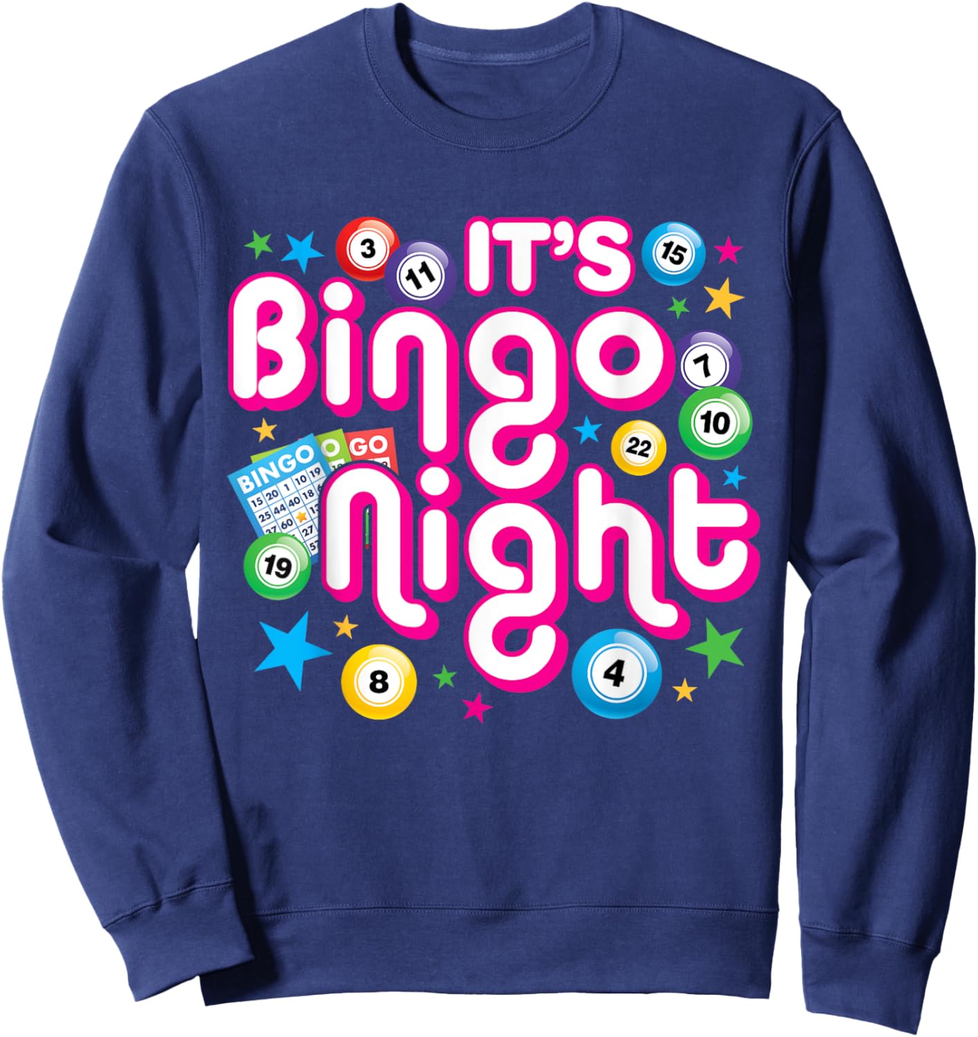 It's Bingo Night Funny Bingo Player Lover Sweatshirt - Sweatshirt | Navy