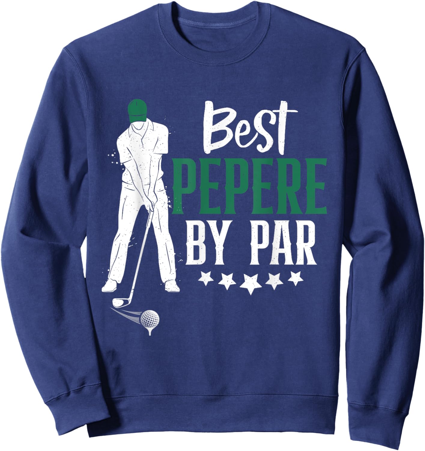 Best Pepere By Par Golf Gifts For Father's Day Dad Grandpa Sweatshirt - Sweatshirt | Navy