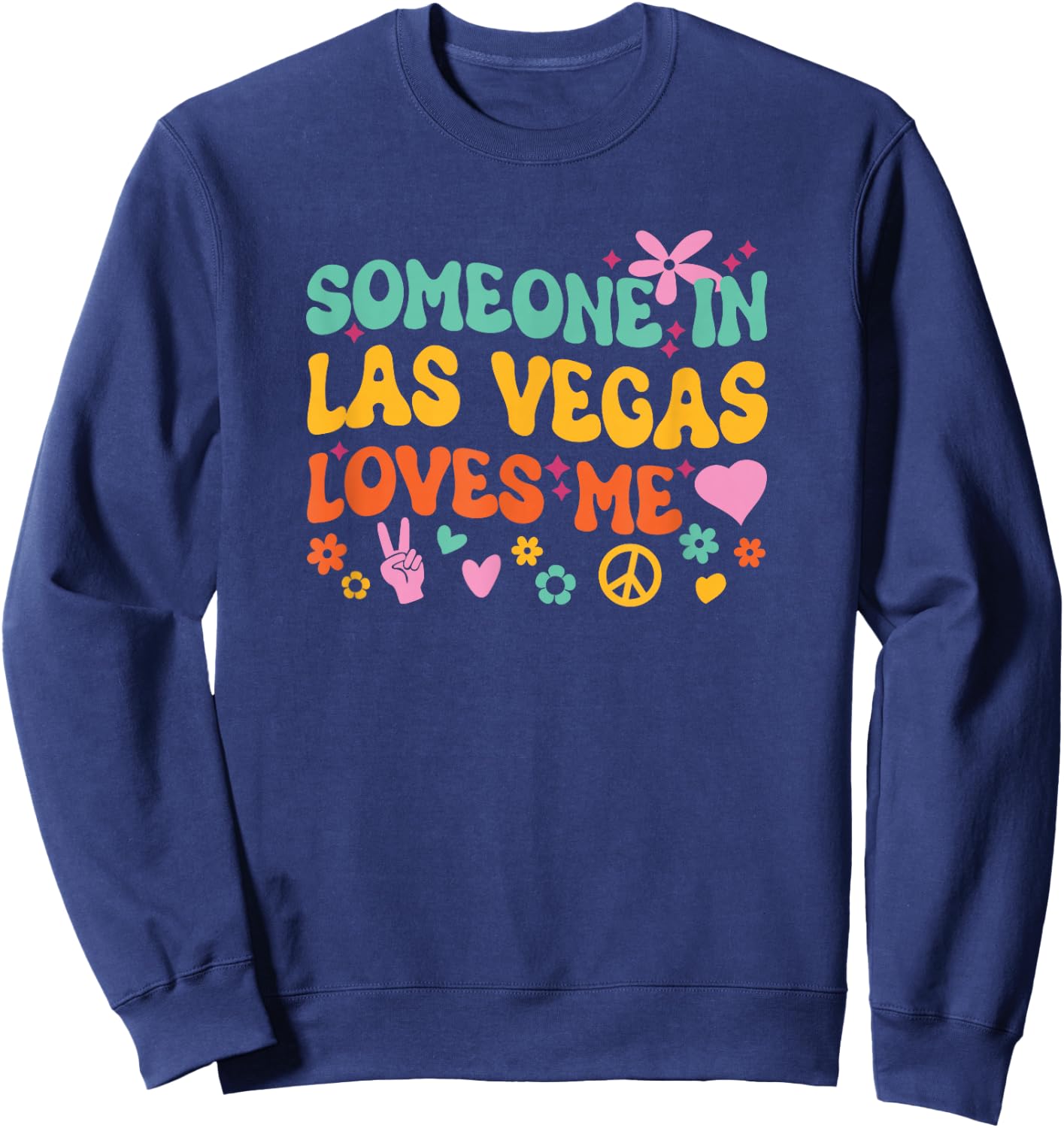 Someone In Las Vegas Loves Me Sweatshirt - Sweatshirt | Navy