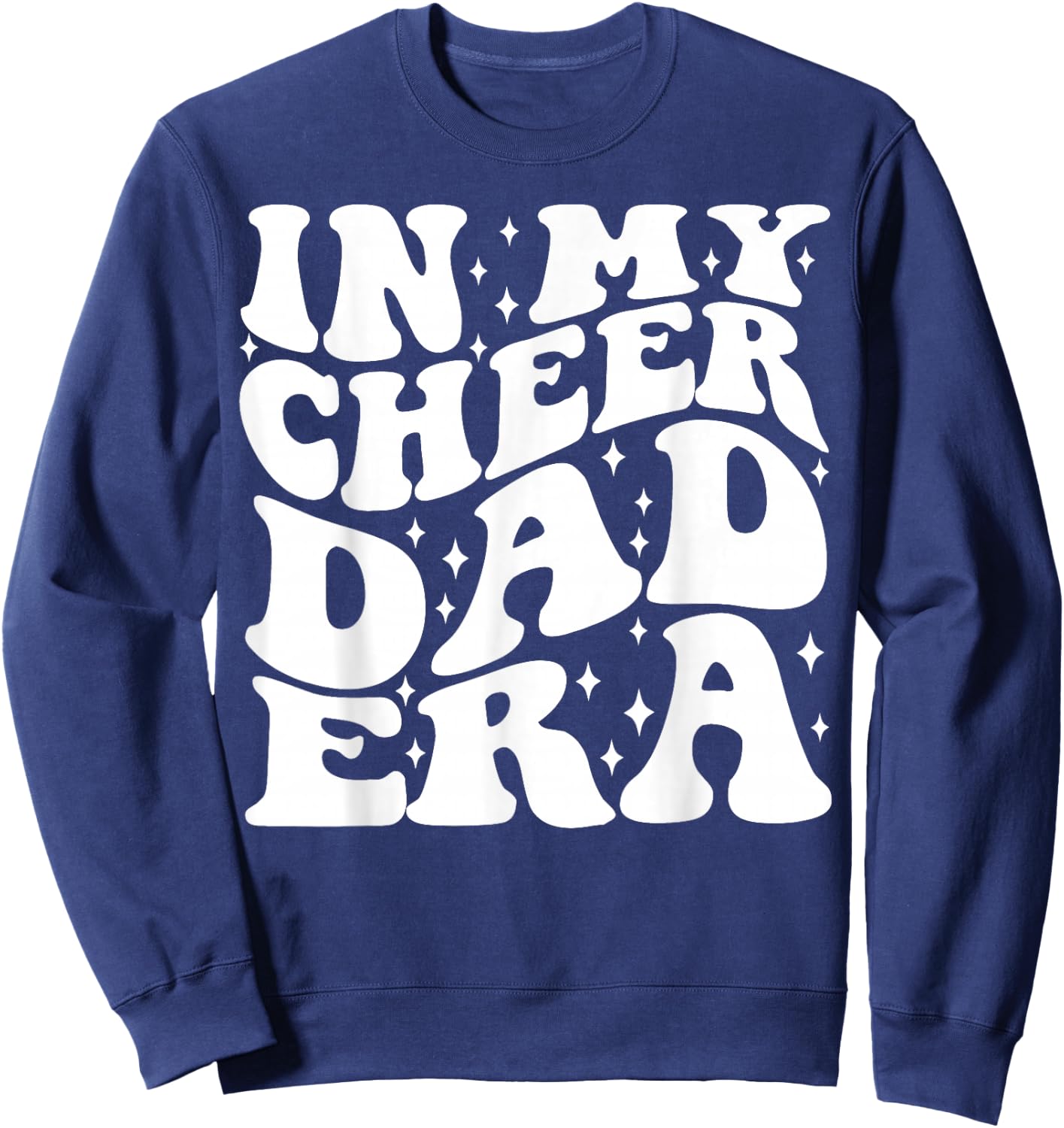 In My Cheer Dad Era Sweatshirt - Sweatshirt | Navy