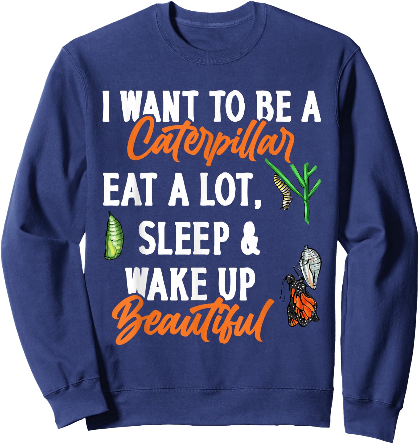 Monarch Butterfly Caterpillar Insect Collector Entomologist Sweatshirt - Sweatshirt | Navy