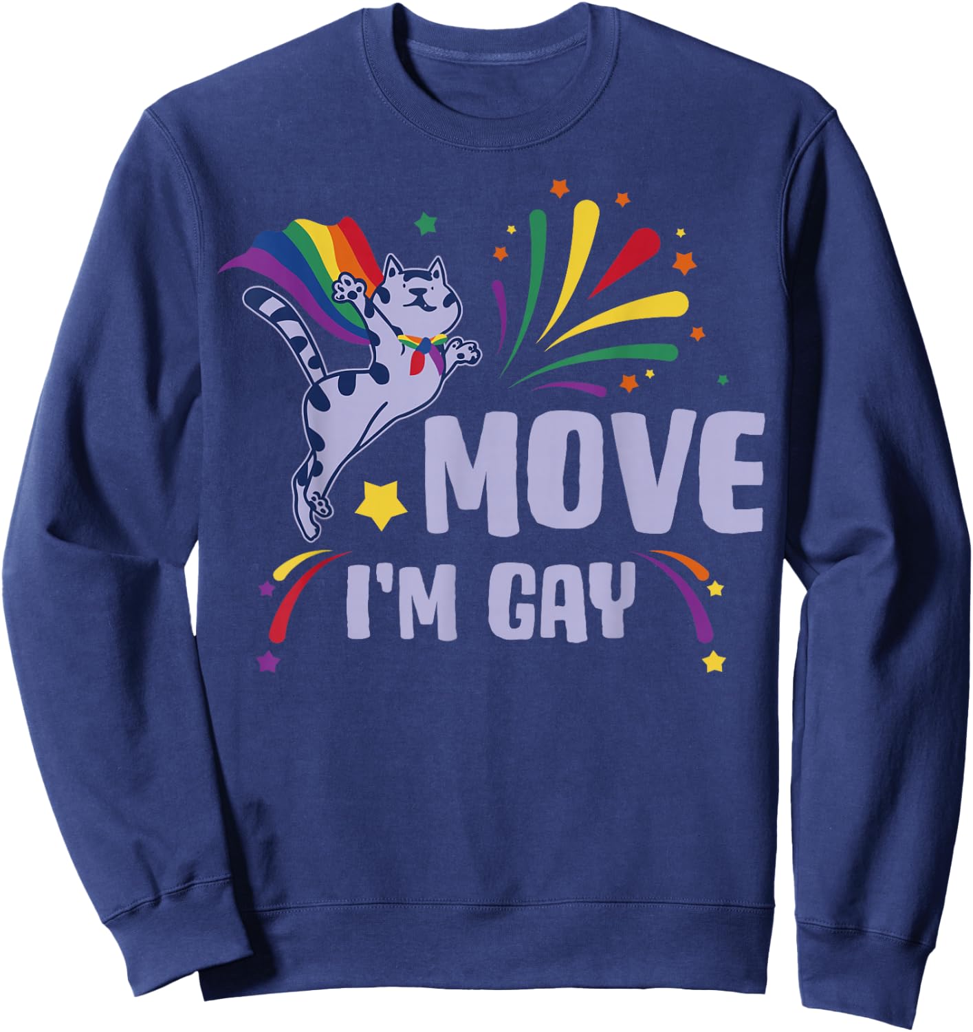Move Im Gay Sweatshirt - Sweatshirt | Navy