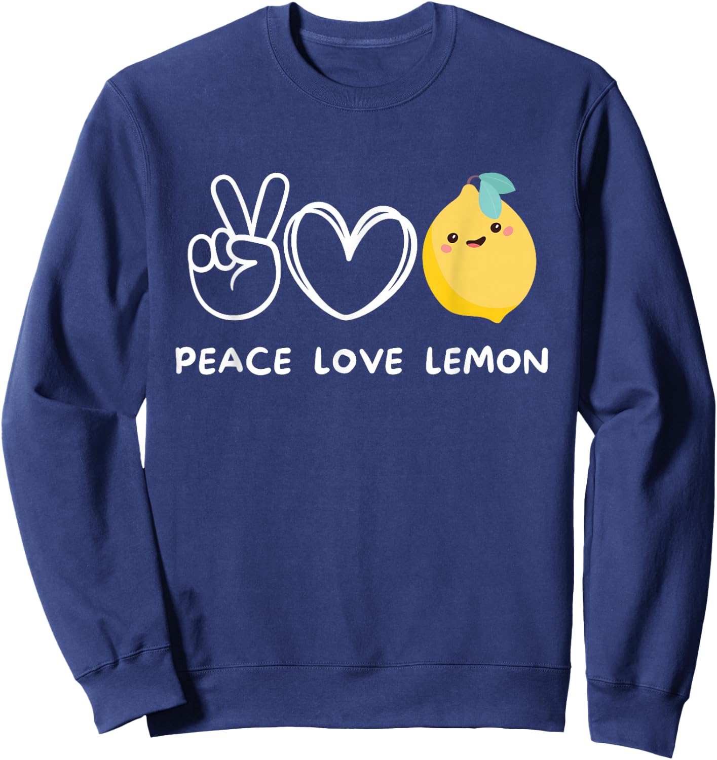 Peace, Love Lemon Retro Lemon Lover Fruit Lover Sweatshirt - Sweatshirt | Navy