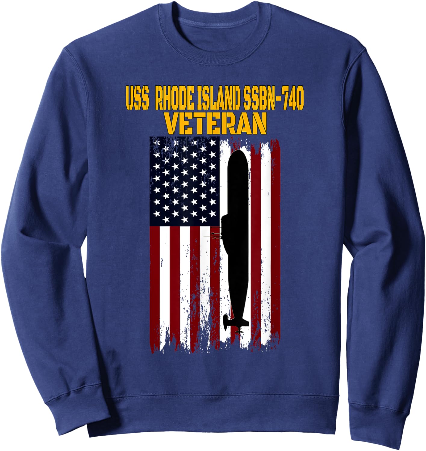 USS Rhode Island SSBN-740 Submarine Veterans Day Fathers Day Sweatshirt - Sweatshirt | Navy