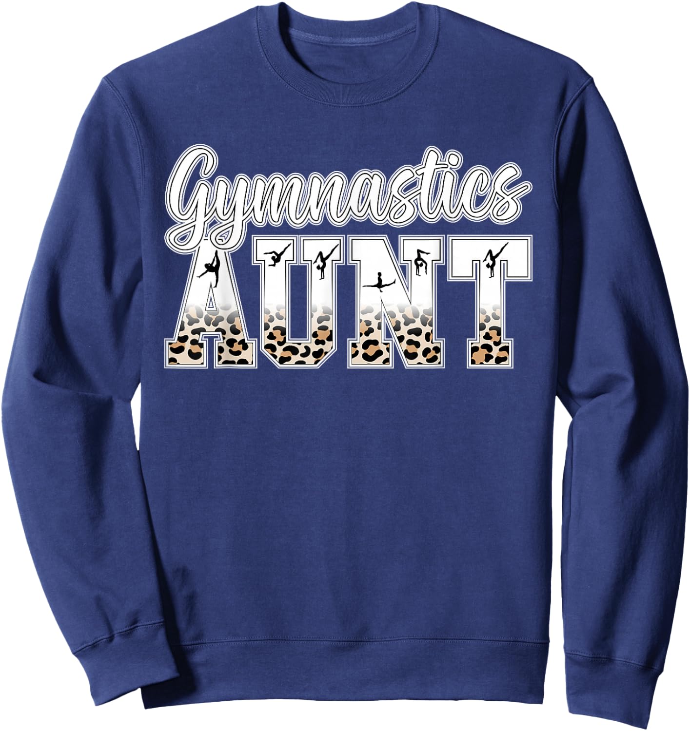 Gymnastics Aunt Of A Gymnast Auntie Leopard Gymnast Aunt Sweatshirt - Sweatshirt | Navy