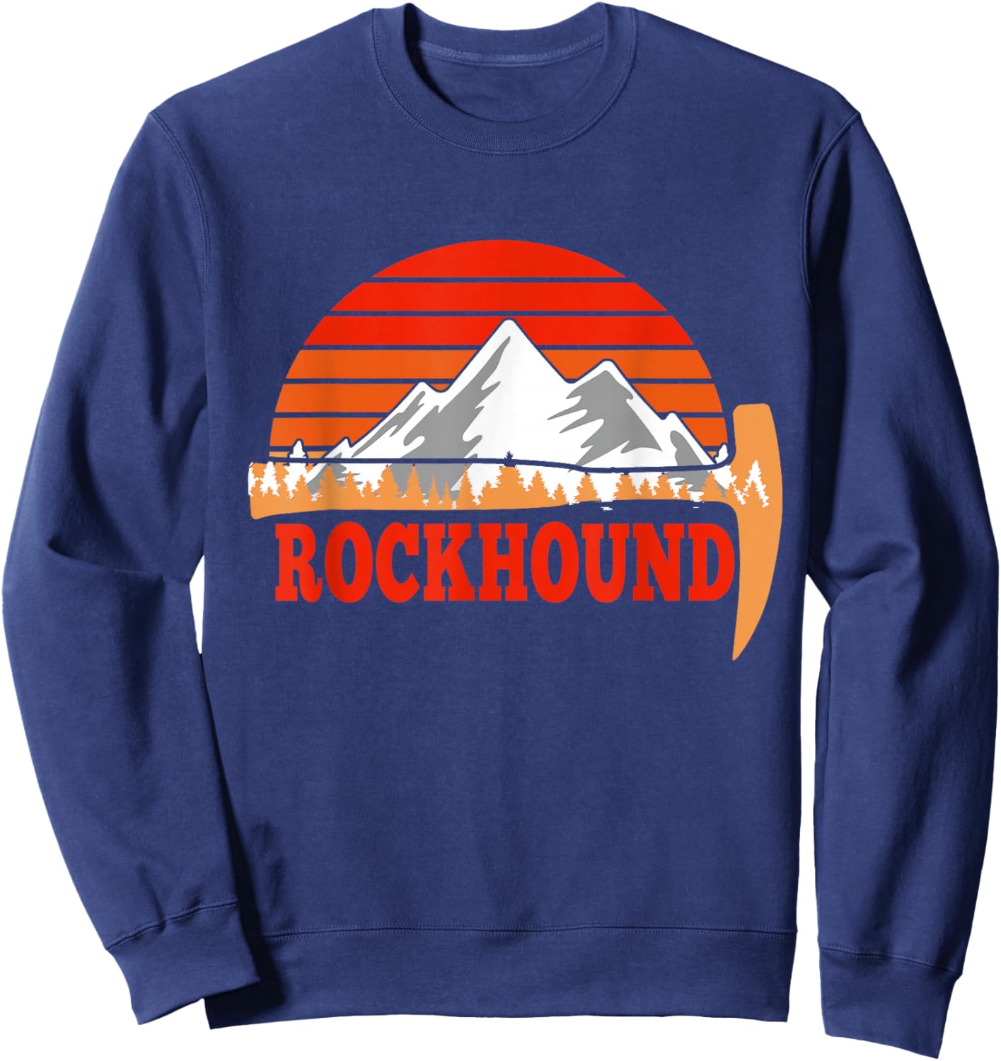 Rock Geology We love Rocks, Love being a Rockhound Sweatshirt - Sweatshirt | Navy