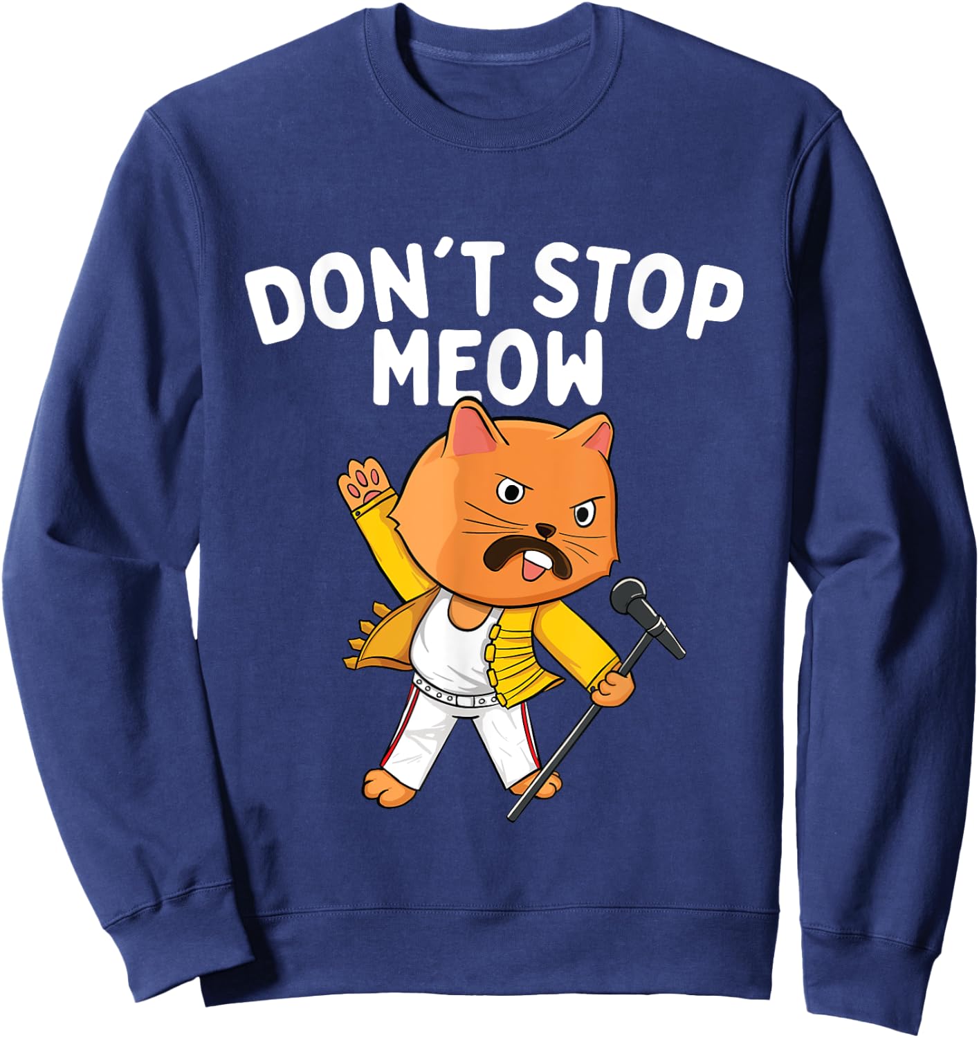 Don't Stop Meow - Cat Lover Pet Lover Kitten Kitty Sweatshirt - Sweatshirt | Navy