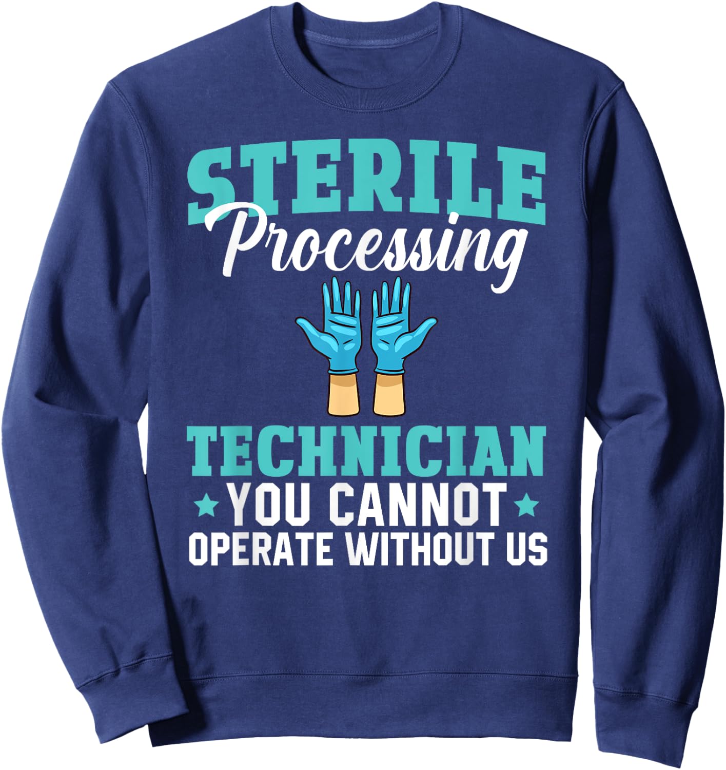 Sterile Processing Technician Instruments Tech Certification Sweatshirt - Sweatshirt | Navy