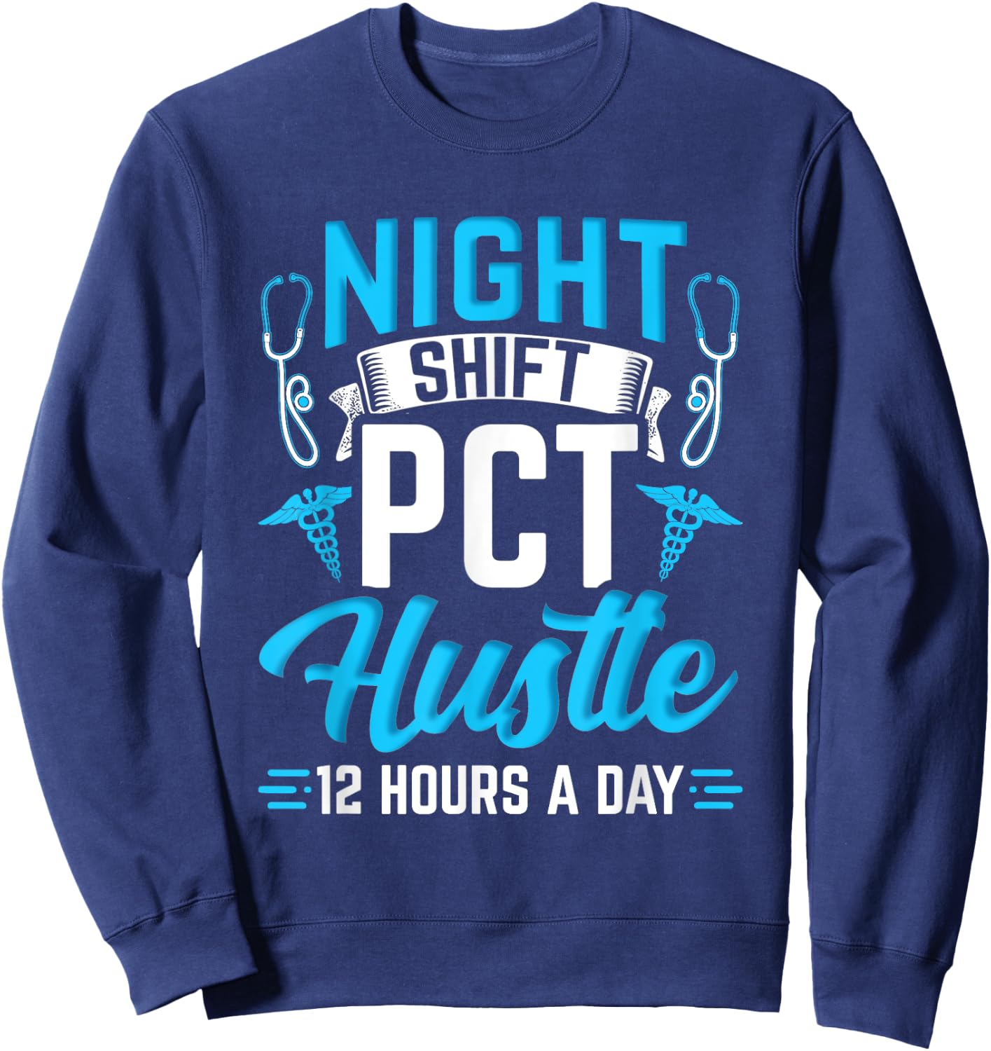 Night Shift PCT Patient Care Technician Sweatshirt - Sweatshirt | Navy