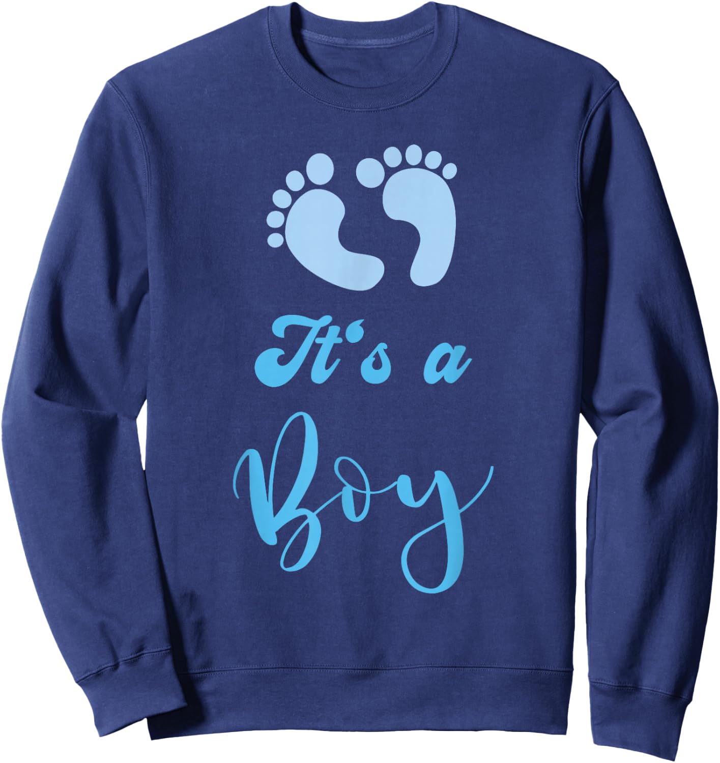 Its a Boy with Feet Baby Shower Party Sweatshirt - Sweatshirt | Navy