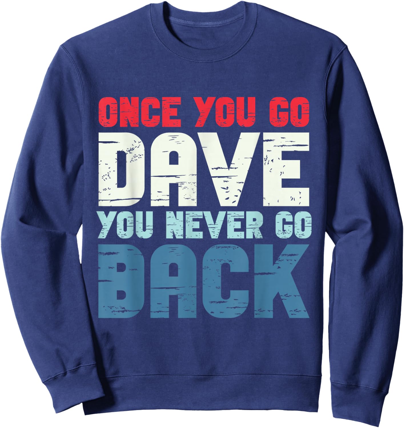 First Name Dave Personalized Sweatshirt - Sweatshirt | Navy