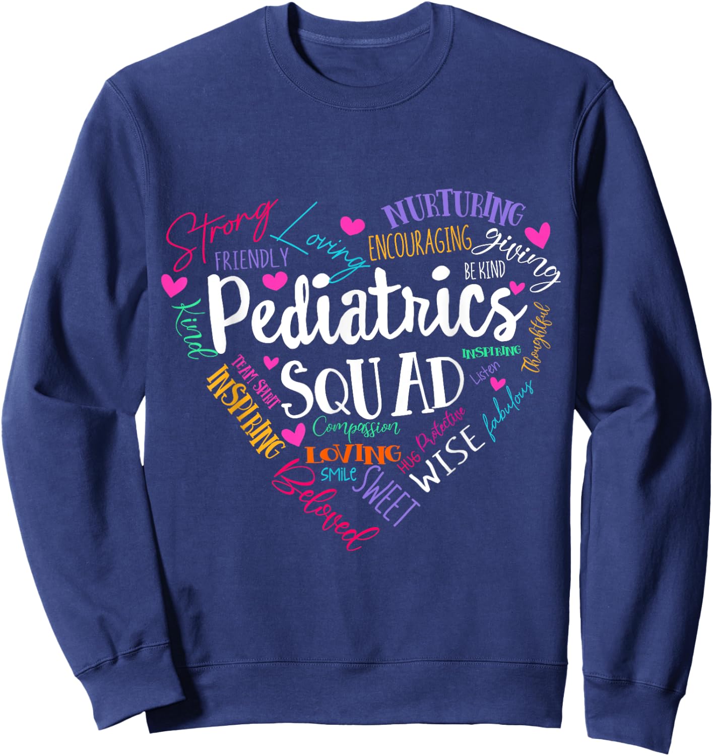 Pediatrics Squad Peds Registered Nurse School PICU Nurses Sweatshirt - Sweatshirt | Navy
