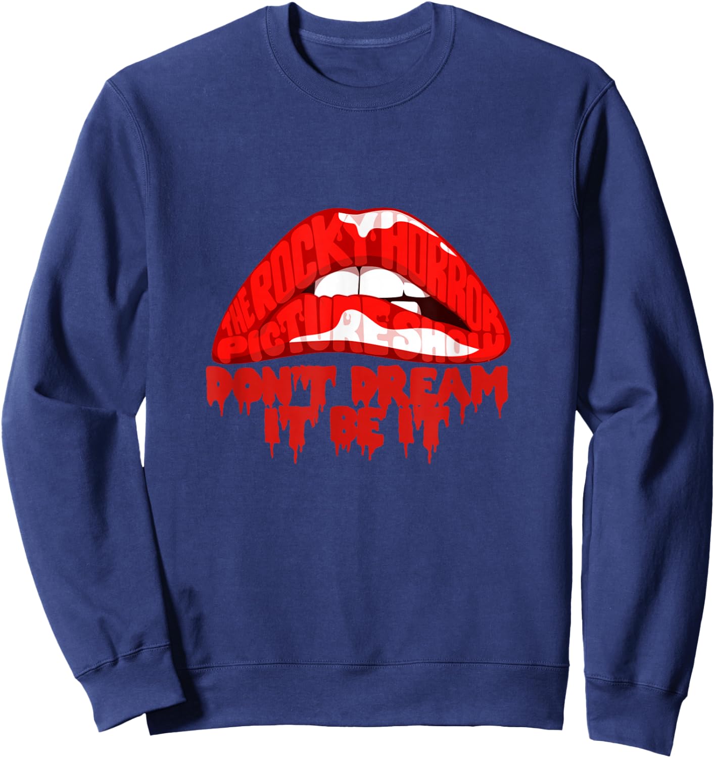 Don't Dream,It Be It Sweatshirt - Sweatshirt | Navy