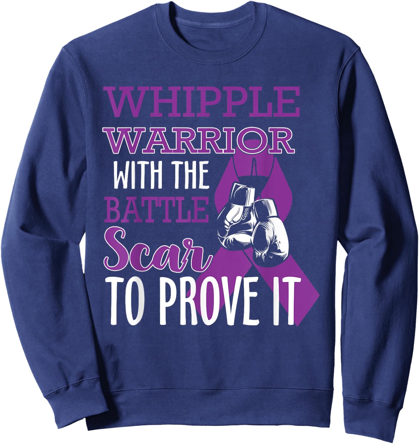 Whipple Warrior With Battle Scar Pancreatic Cancer Awareness Sweatshirt - Sweatshirt | Navy