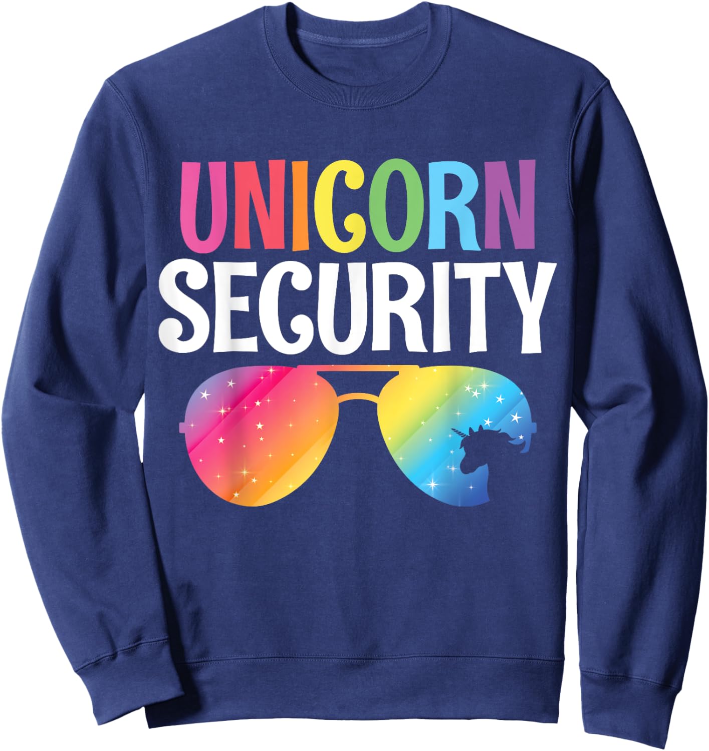 Unicorn Security Birthday Family Halloween Costume Mom Dad Sweatshirt - Sweatshirt | Navy