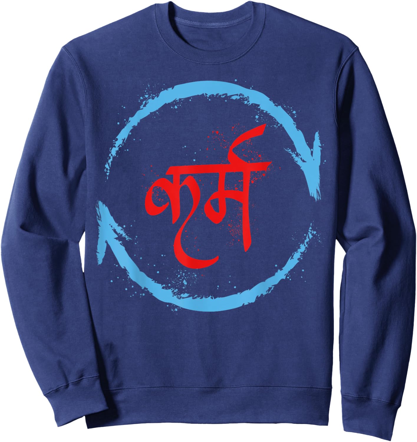 Karma In Hindi Sanskrit Yoga Universal Law Buddhism positive Sweatshirt - Sweatshirt | Navy