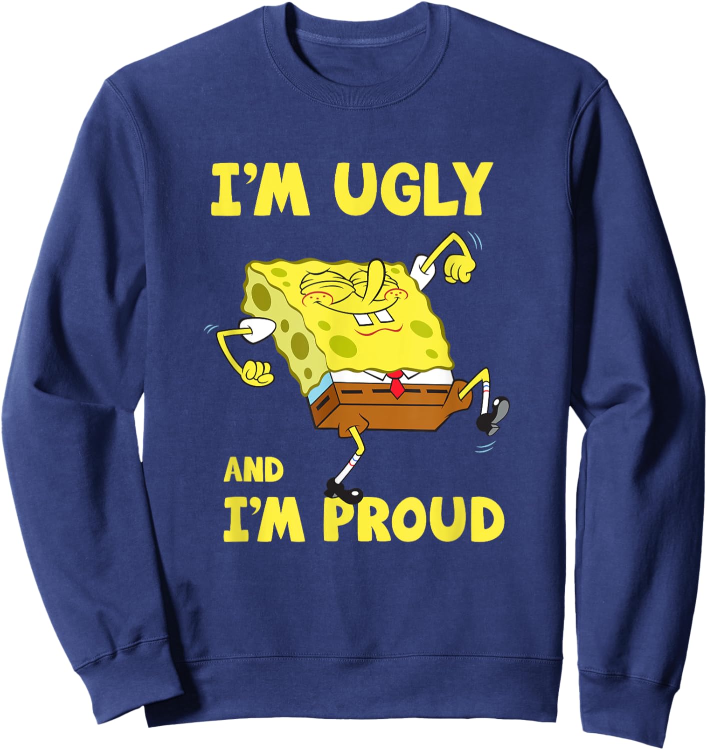 Mademark x SpongeBob SquarePants - I'm Ugly and I'm Proud Spongebob Sweatshirt - Sweatshirt | Navy