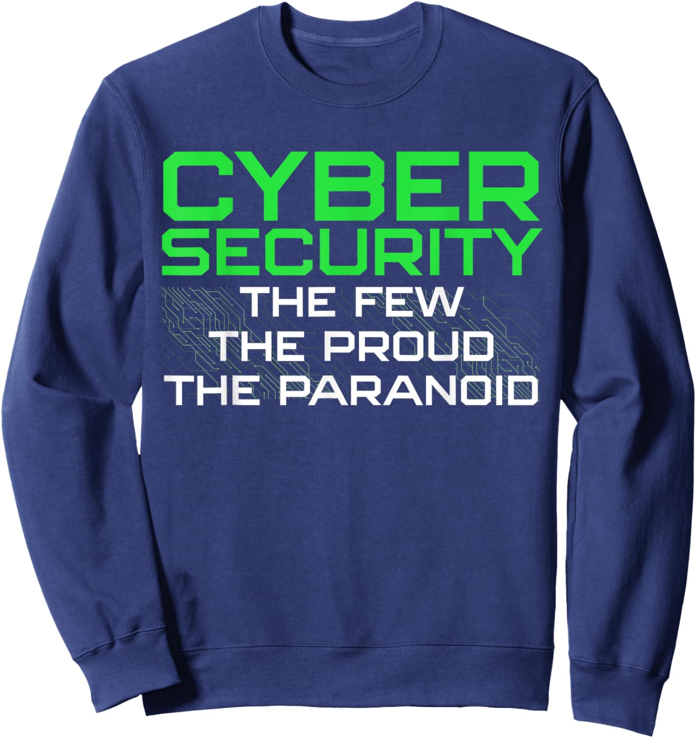 Funny Cybersecurity Art Women Geek Programmer Lovers Sweatshirt - Sweatshirt | Navy