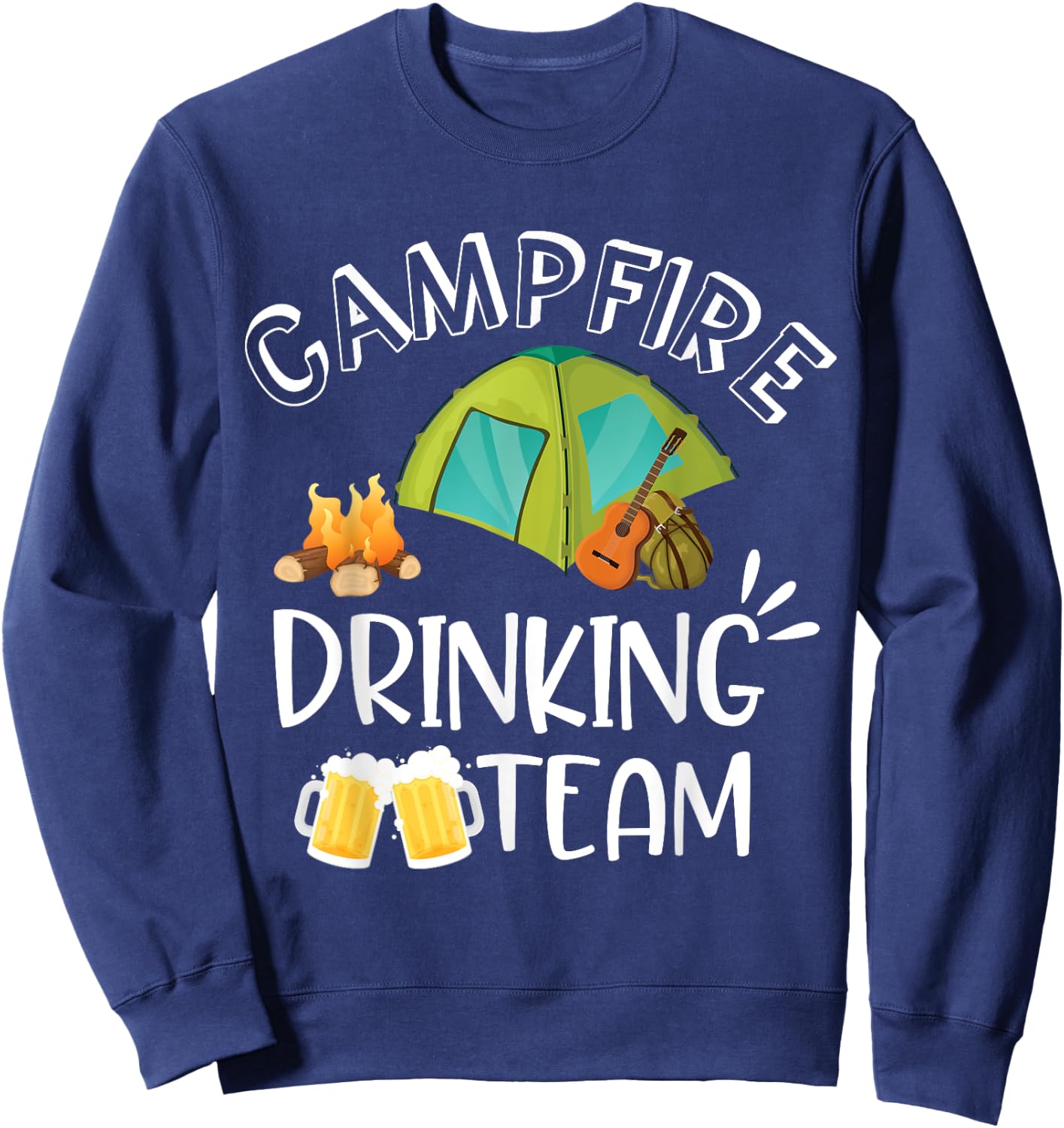Campfire Drinking Team Camping Camper Drinker Beer Birthday Sweatshirt - Sweatshirt | Navy