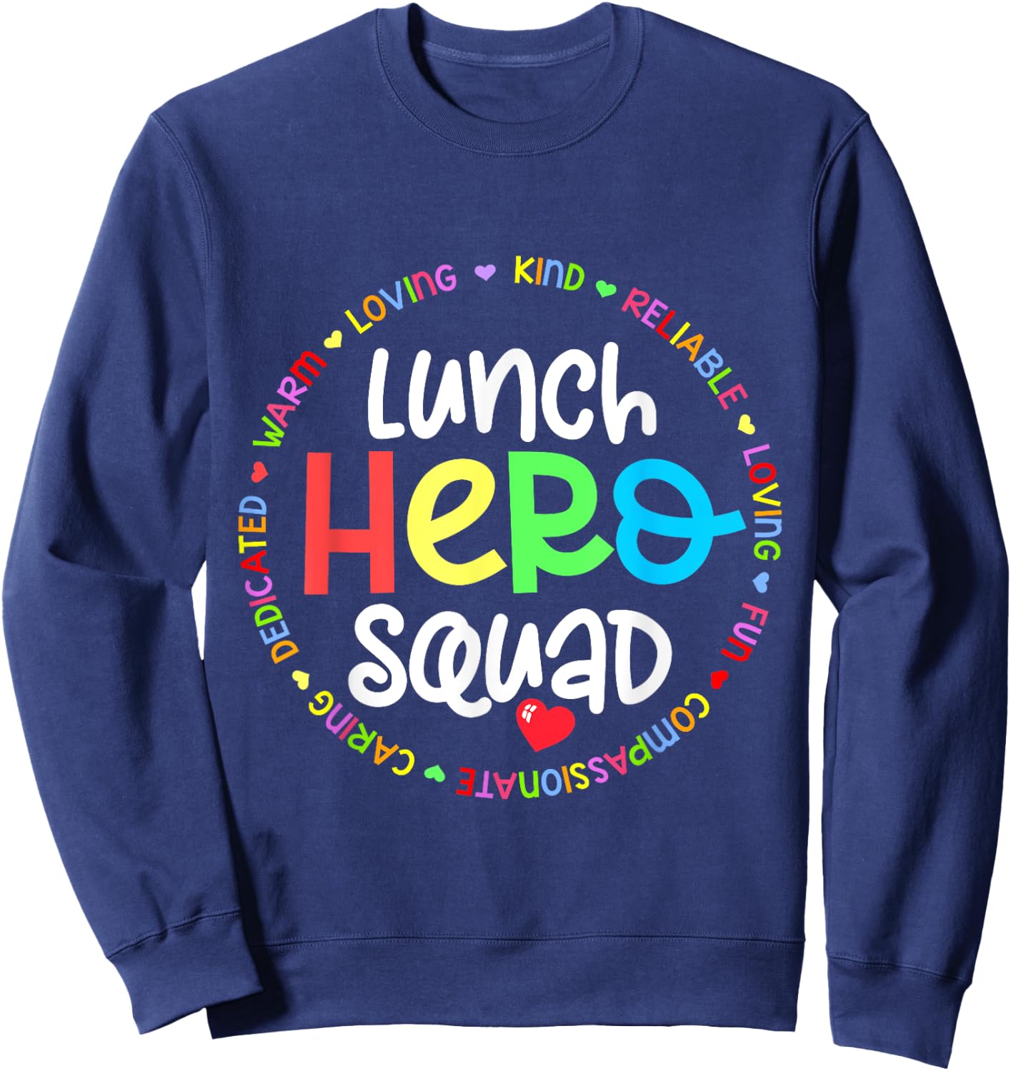 School Lunch Hero Squad Funny Lady Cafeteria Squad Workers Sweatshirt - Sweatshirt | Navy