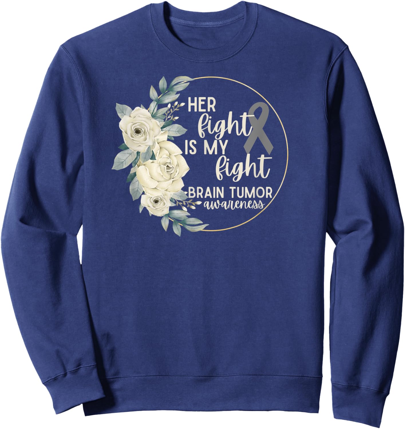 Her Fight is My Fight Brain Tumor Awareness Sweatshirt - Sweatshirt | Navy
