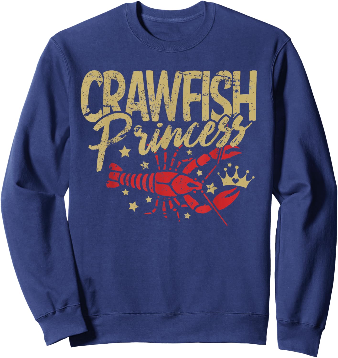 Crawfish Princess Cajun Boil Crayfish Party Women Girls Sweatshirt - Sweatshirt | Navy