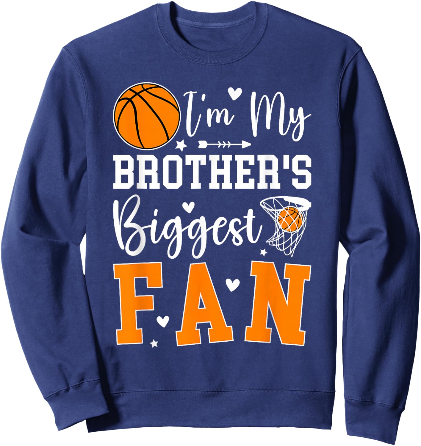 My Brother's Biggest Fan Basketball Sister Basketball Sis Sweatshirt - Sweatshirt | Navy