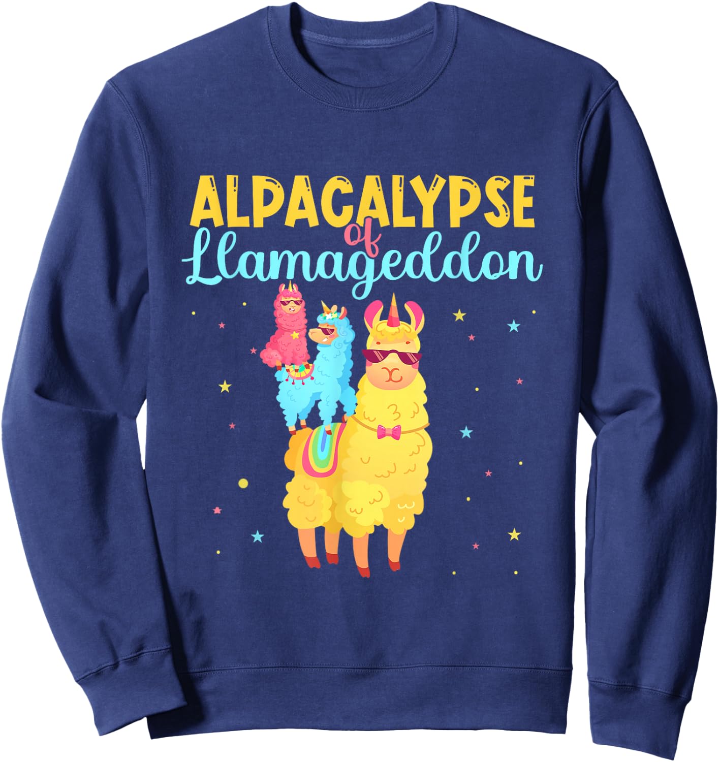 Alpacalypse Or Llamageddon Alpacas and Llamas Take Over Sweatshirt - Sweatshirt | Navy