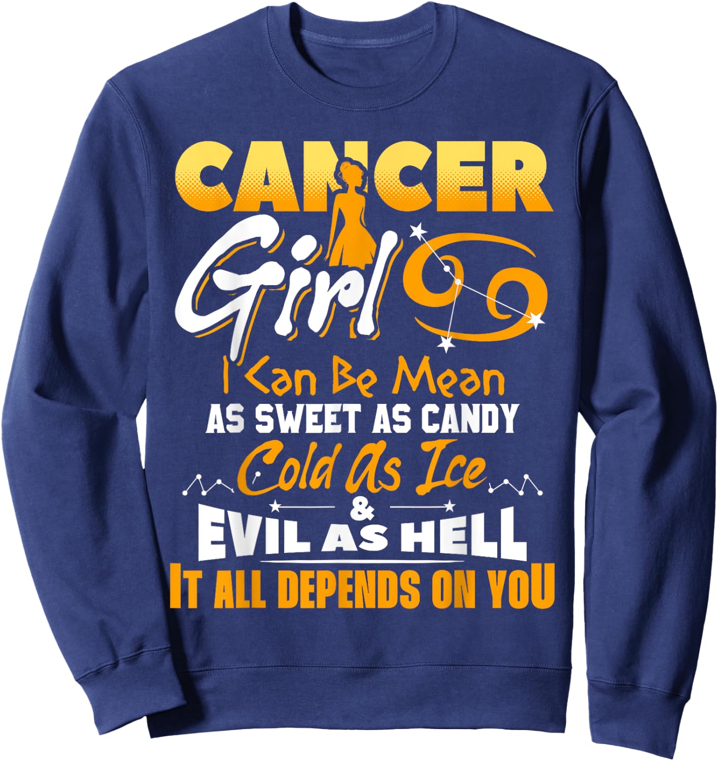 Cancer Girl Zodiac Birthday June July Month Funny Sweatshirt - Sweatshirt | Navy