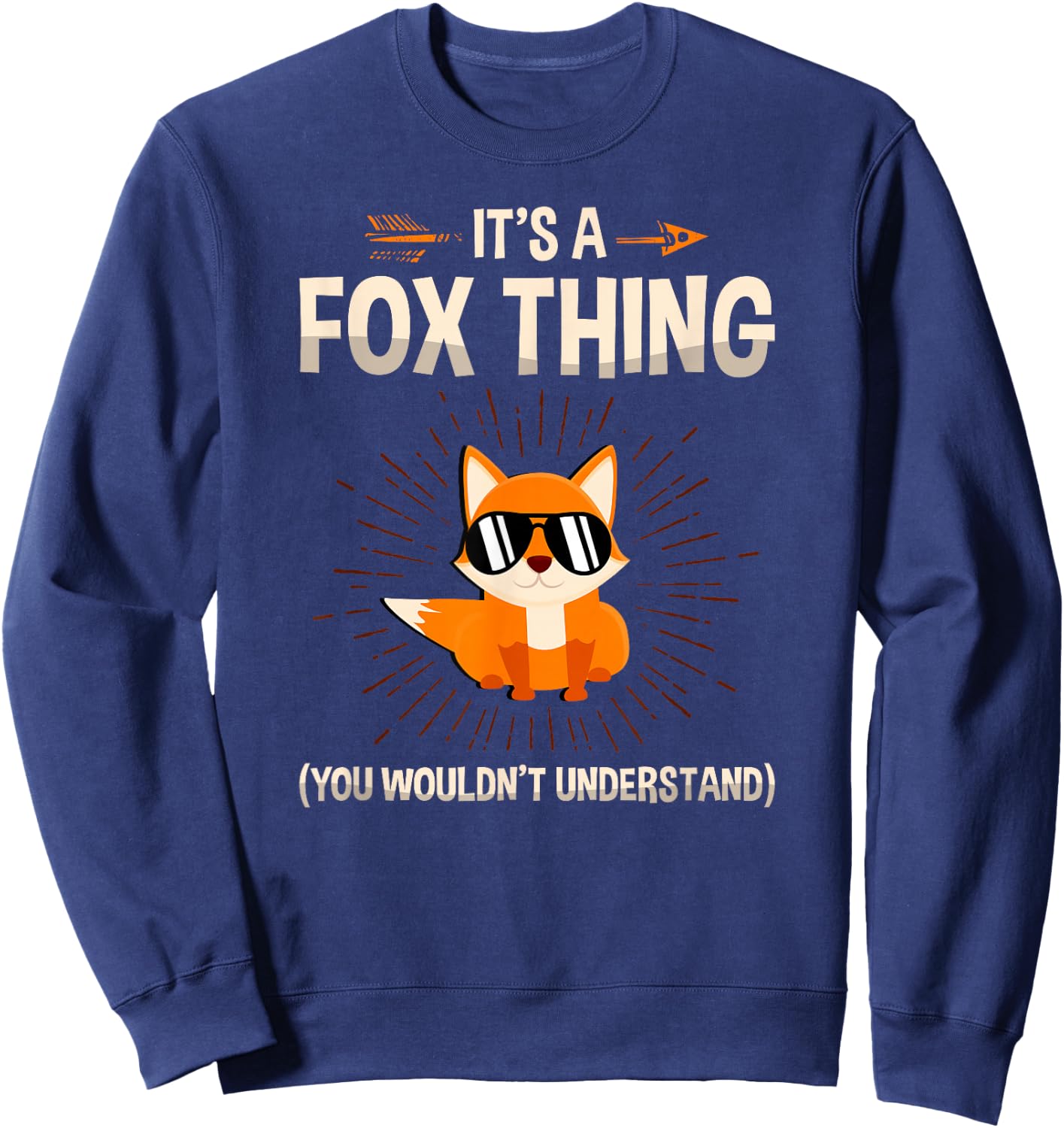 It's A Fox Thing You Wouldn't Understand Wildlife Animal Sweatshirt - Sweatshirt | Navy
