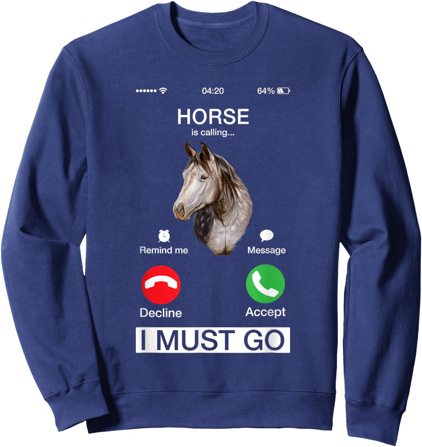 Horse Is Calling Cute Equine Art Racing Animal Lover Novelty Sweatshirt - Sweatshirt | Navy