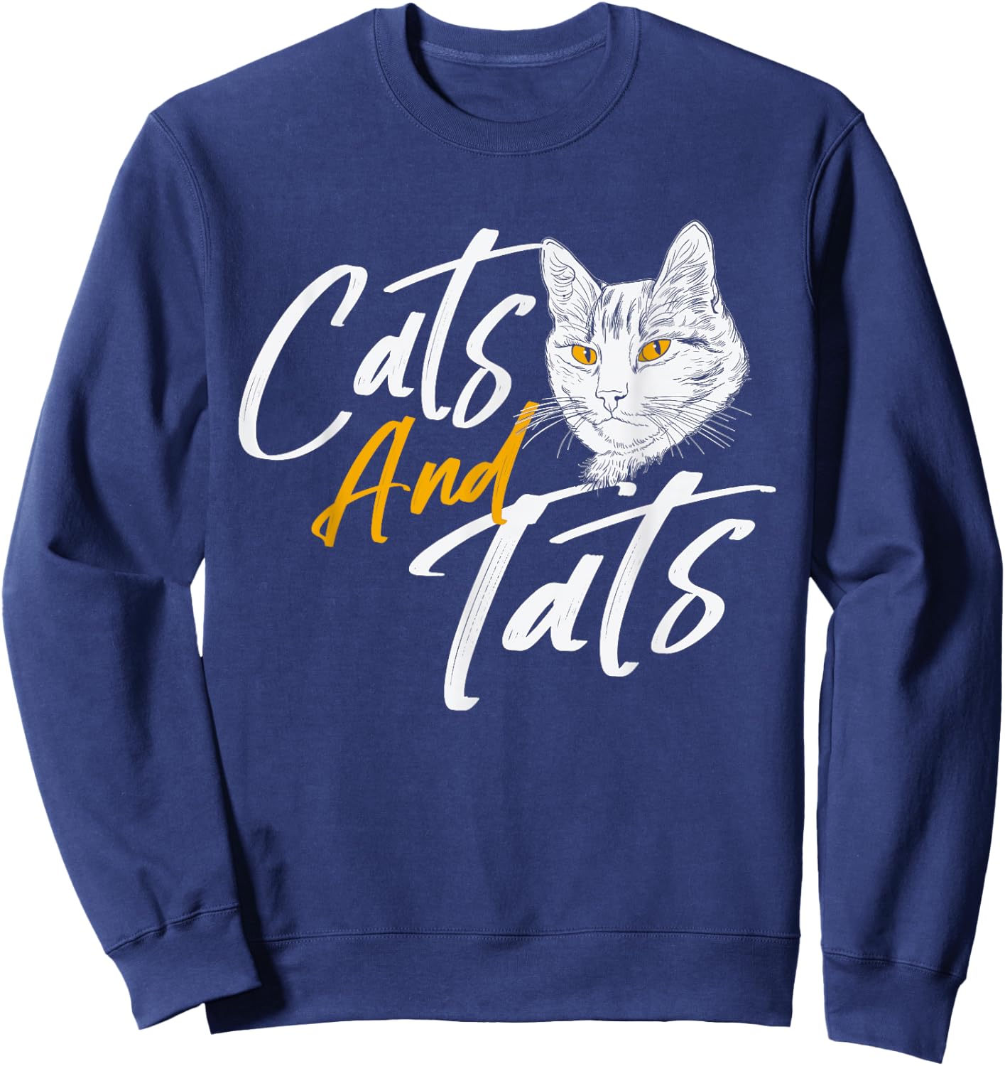 Cats And Tats - Tattoo Pets Kitten Owner Animal Kitty Lover Sweatshirt - Sweatshirt | Navy