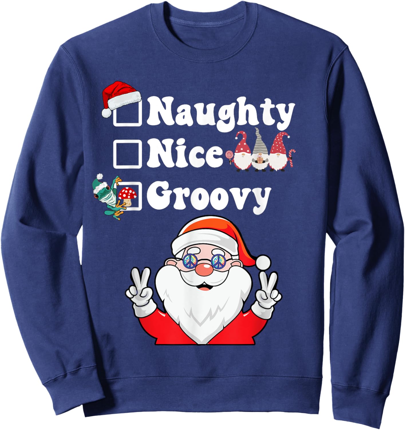 Naughty Nice Groovy Christmas List Hippie Santa Claus Sweatshirt - Sweatshirt | Navy