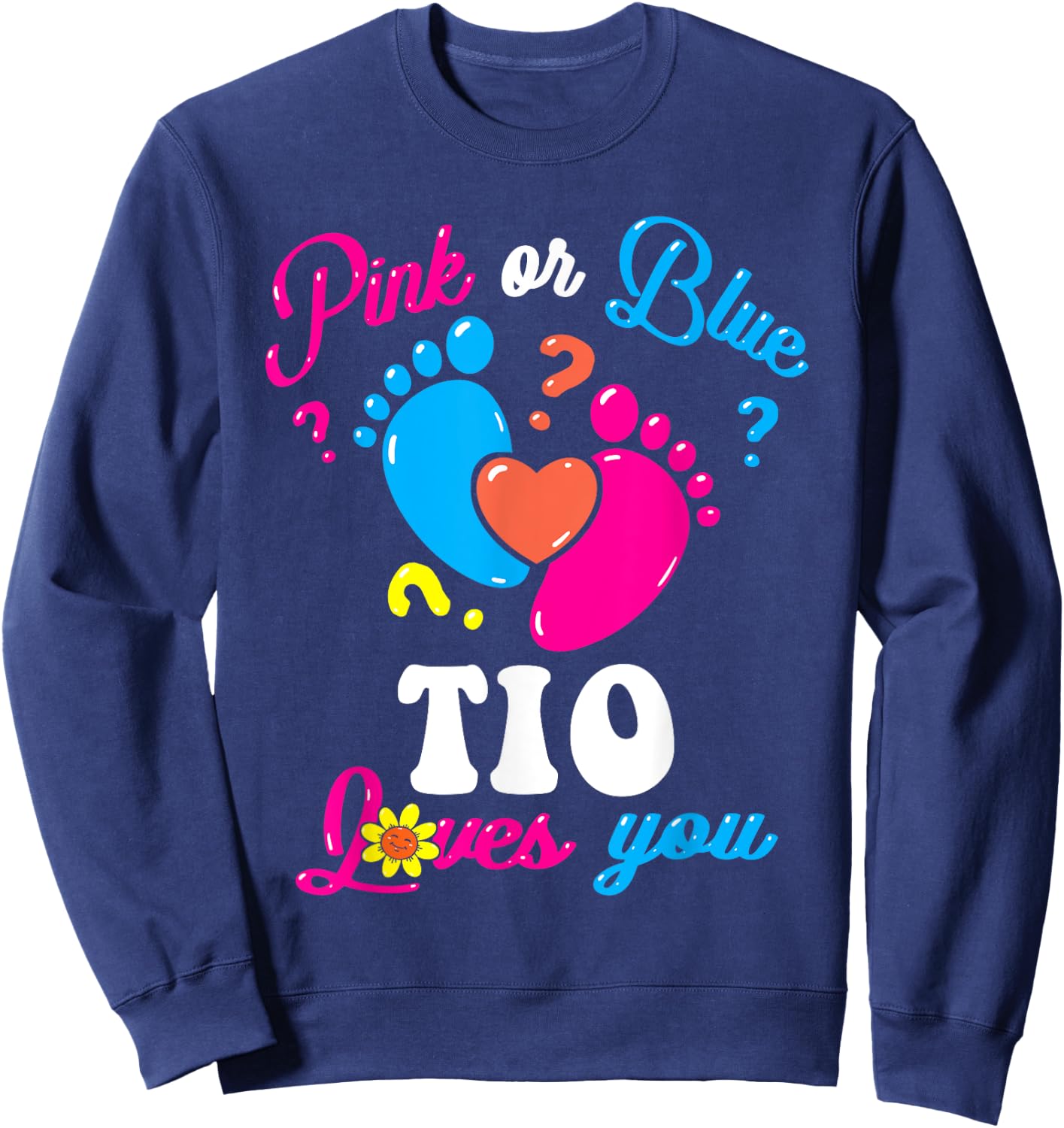 Pink or Blue Tio Loves You Baby Gender Reveal Party Uncle Sweatshirt - Sweatshirt | Navy