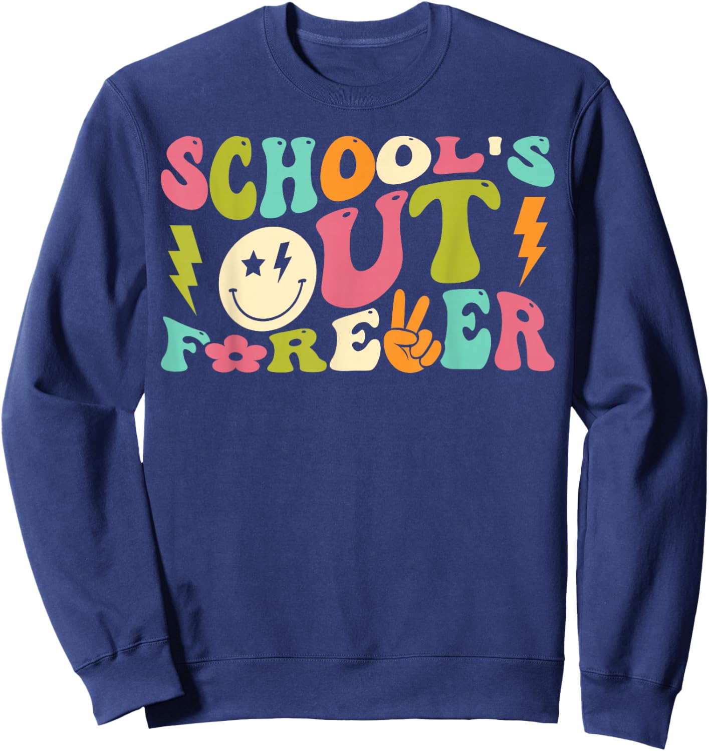 Retro Groovy School's Out Forever Retired Teacher Retirement Sweatshirt - Sweatshirt | Navy