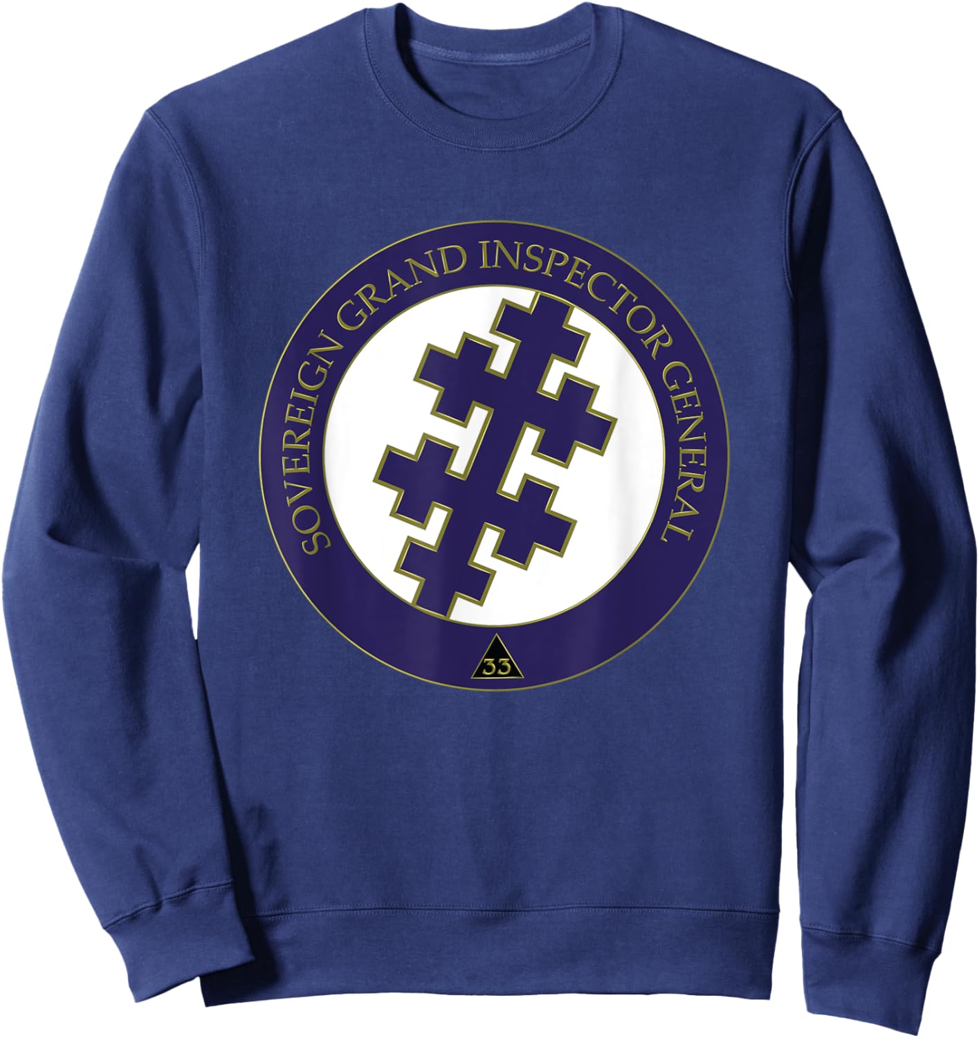 Sovereign Grand Inspector General Mason 33 AASR 33rd Masonic Sweatshirt - Sweatshirt | Navy