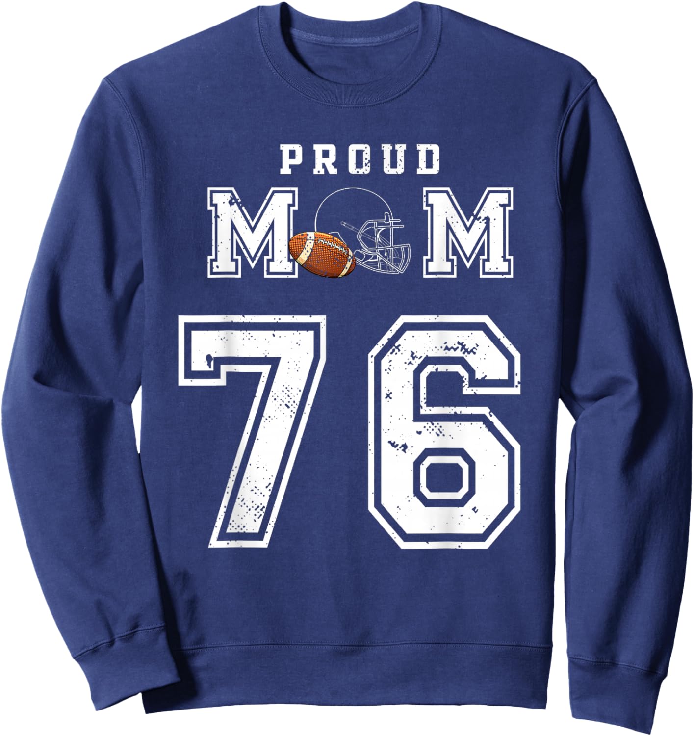 Custom Proud Football Mom Number 76 Personalized Sweatshirt - Sweatshirt | Navy