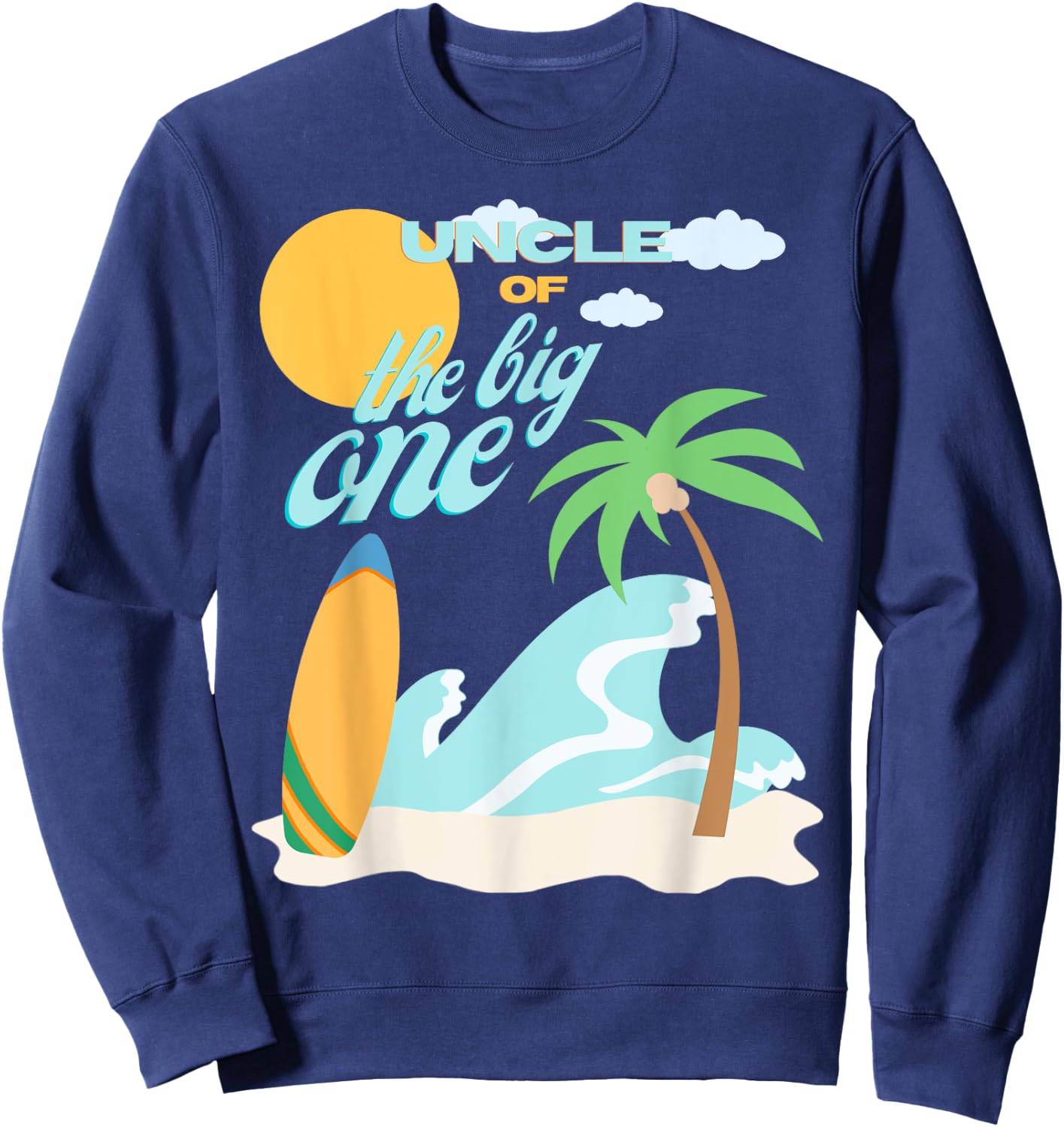 Uncle First Birthday 1st Bday Surfing Family Matching Sweatshirt - Sweatshirt | Navy