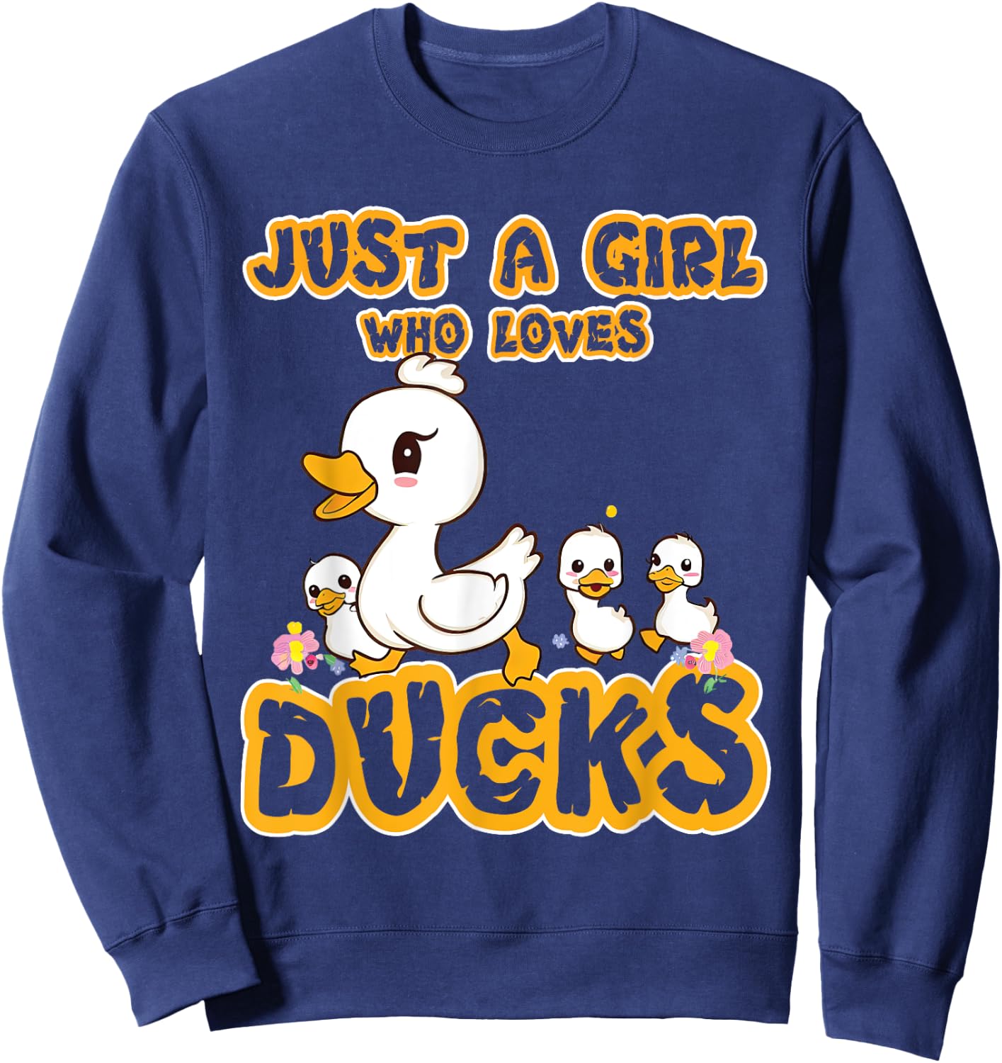 Just A Girl Who Loves Ducks - Duck Family Sweatshirt - Sweatshirt | Navy