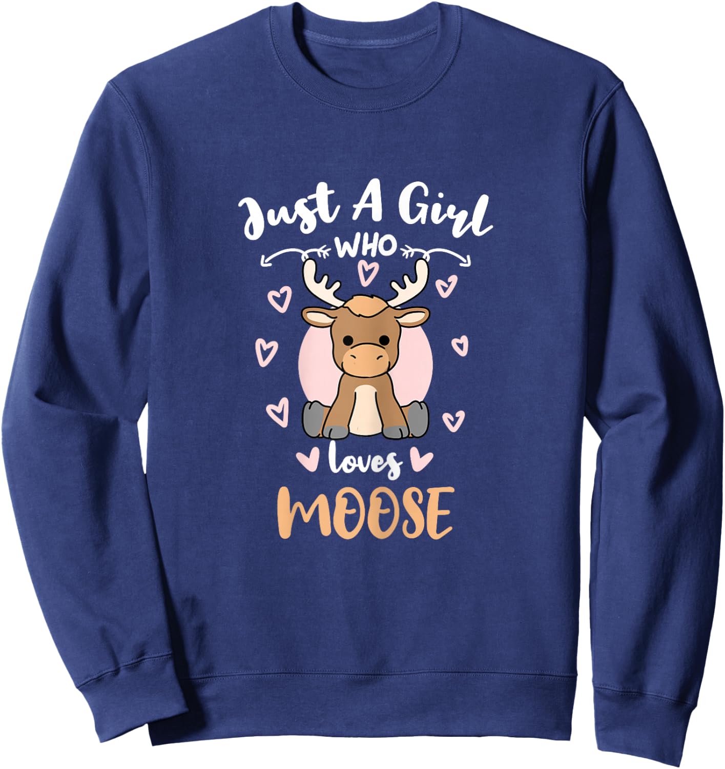 Just A Girl Who Loves Moose Sweatshirt - Sweatshirt | Navy