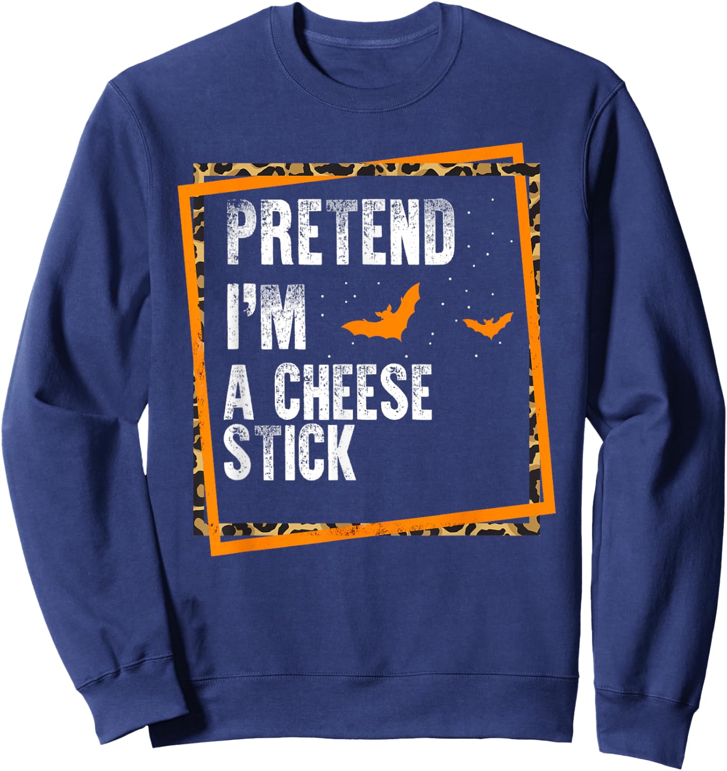 Pretend I'm A Cheese Stick Easy Lazy Halloween Costume Party Sweatshirt - Sweatshirt | Navy