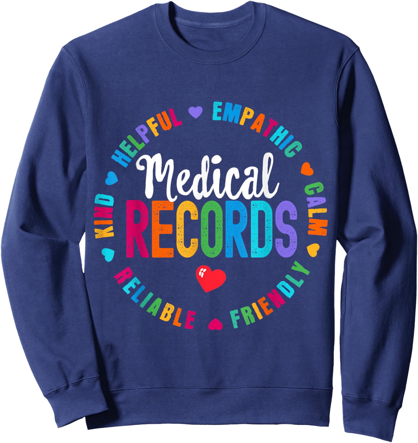 Medical Records Squad Life For Appreciation Week Sweatshirt - Sweatshirt | Navy