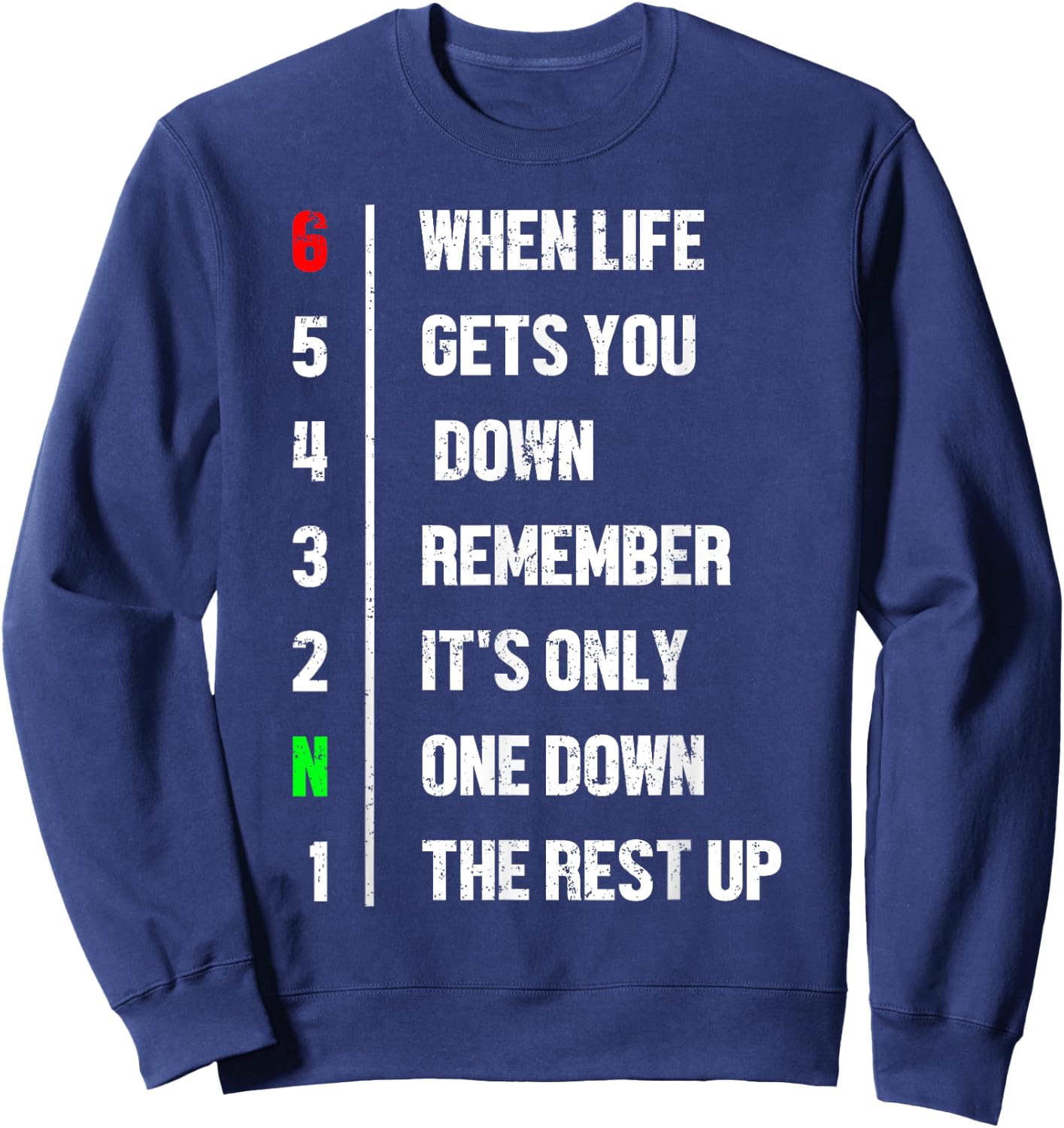 When Life Gets You Down Remember It's Only One Down Biker Sweatshirt - Sweatshirt | Navy