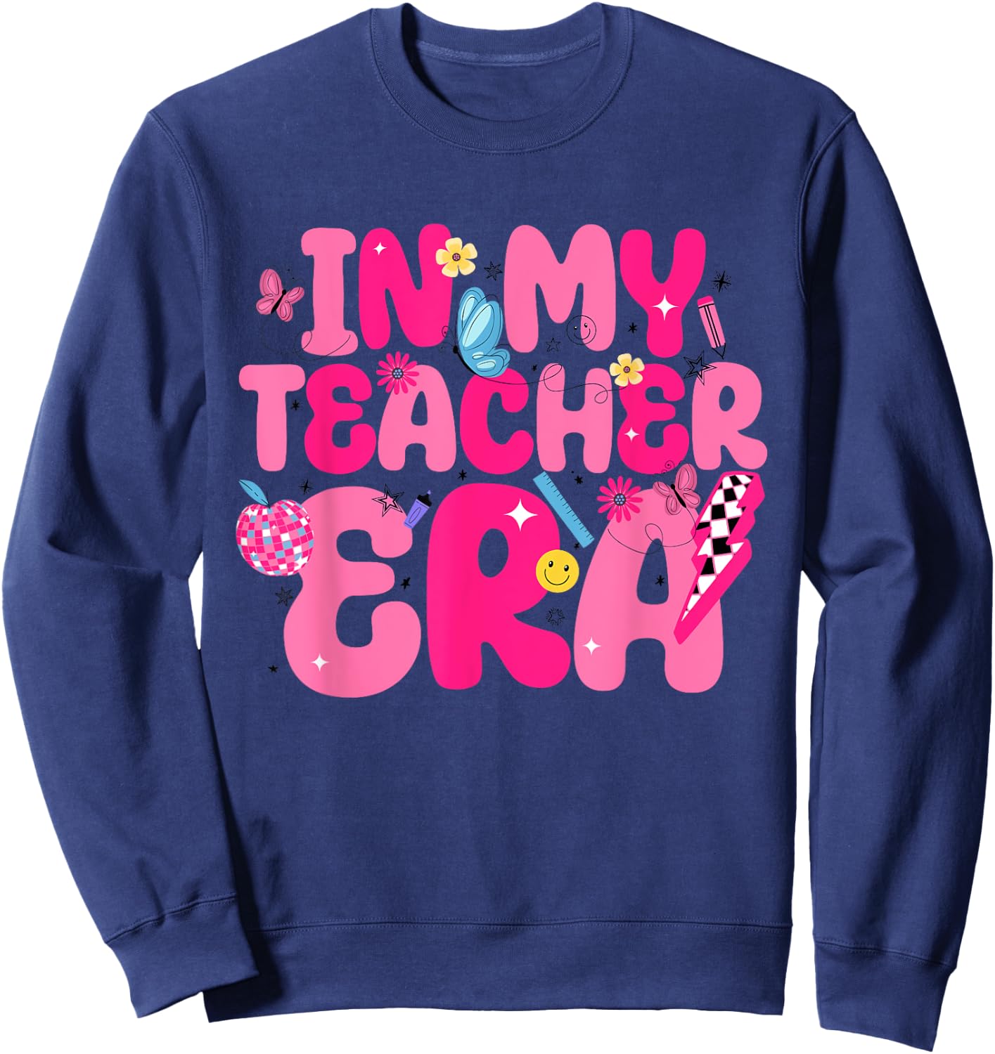 In My Teacher Era First Day Of School Back To School Retro Women Sweatshirt - Sweatshirt | Navy