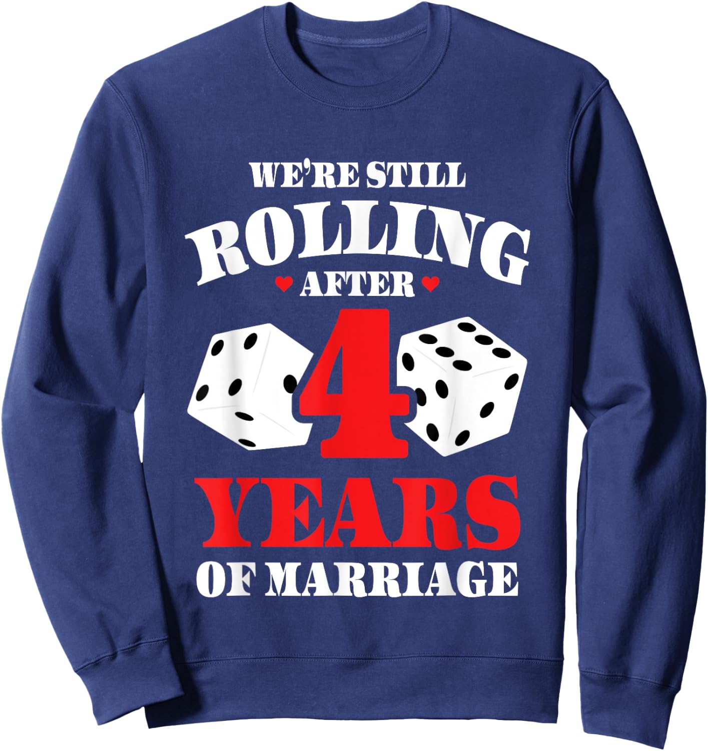 Couples Married 4 Years - Funny 4th Wedding Anniversary Sweatshirt - Sweatshirt | Navy