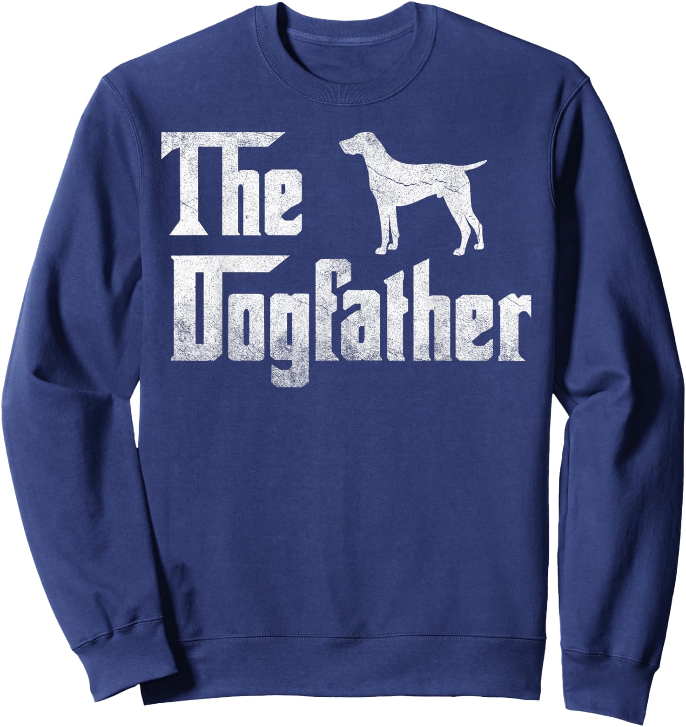 Pointers The Dogfather Funny Father Dog Lover Gift Men Sweatshirt - Sweatshirt | Navy
