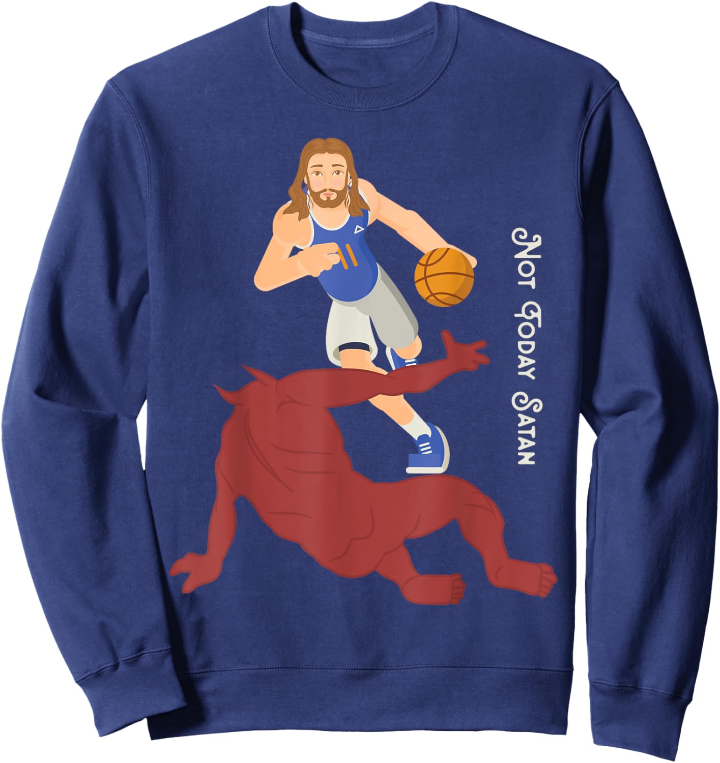 Christian T Shirt Jesus Versus Satan Not Today Basketball Sweatshirt - Sweatshirt | Navy