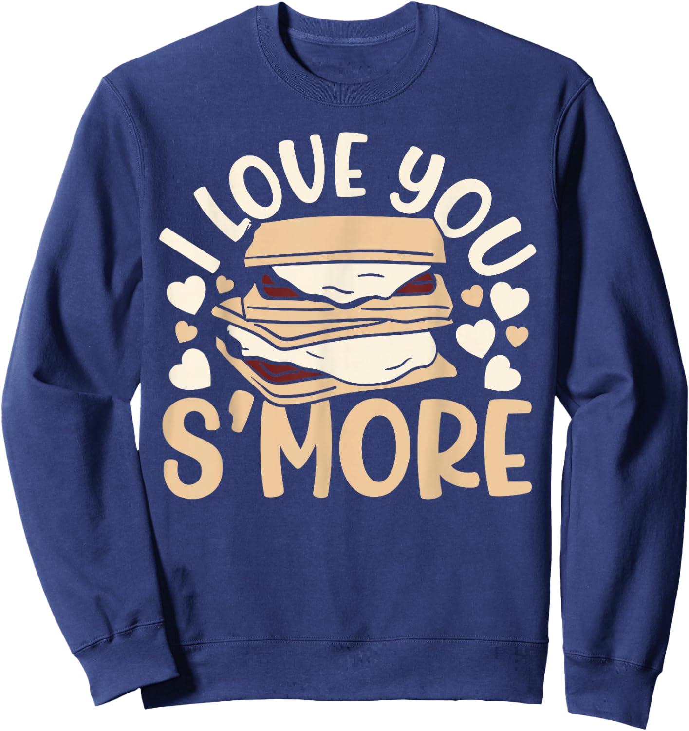 I Love You Smore Camper Camping Campfire Marshmallow Sweatshirt - Sweatshirt | Navy